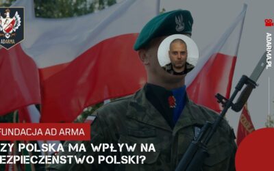 Czy Polska ma wpływ na bezpieczeństwo Polski?
