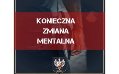 Konieczna zmiana mentalna